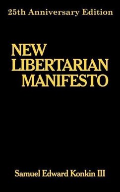 New Libertarian Manifesto - Konkin III, Samuel, Edward