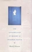 The Construction of Memory in Interwar France - Sherman, Daniel J