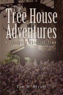 The Tree House Adventures - Bryant, Tom D