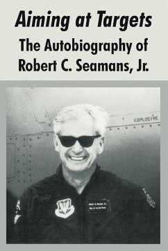 Aiming at Targets - Seamans, Jr. Robert C.