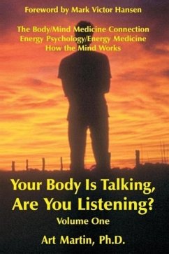 Your Body Is Talking; Are You Listening? Volume 1 - Martin, Art