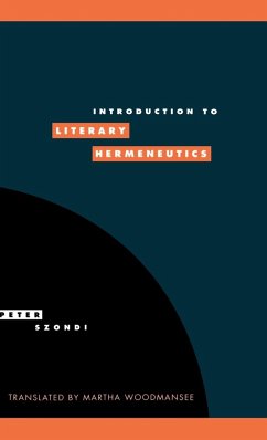 Introduction to Literary Hermeneutics - Szondi, Peter; Peter, Szondi
