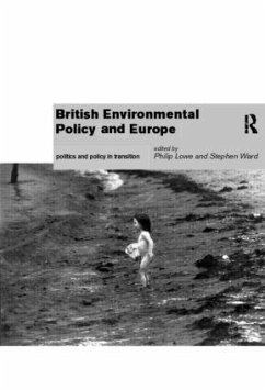 British Environmental Policy and Europe - Lowe, Philip / Ward, Stephen