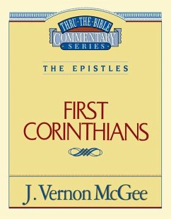 Thru the Bible Vol. 44: The Epistles (1 Corinthians) - McGee, J Vernon