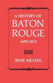 A History of Baton Rouge 1699-1812