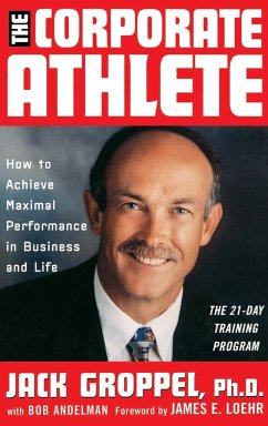 The Corporate Athlete - Groppel, Jack