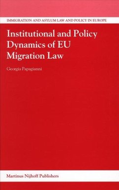 Institutional and Policy Dynamics of EU Migration Law - Papagianni, Georgia