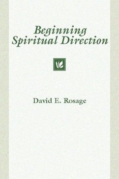 Beginning Spiritual Direction - Rosage, David E.