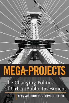 Mega-Projects - Altshuler, Alan A.; Luberoff, David E.