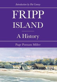 Fripp Island: A History - Miller, Page Putnam