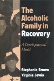 The Alcoholic Family in Recovery