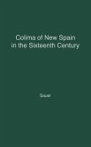 Colima of New Spain in the Sixteenth Century.