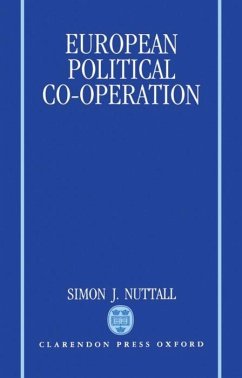 European Political Co-Operation - Nuttall, Simon J