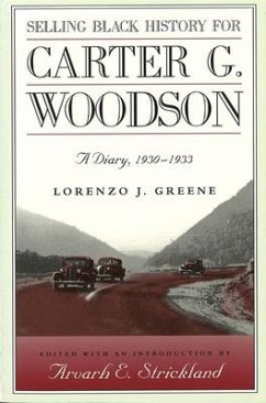 Selling Black History for Carter G. Woodson: A Diary, 1930-1933 Volume 1