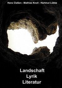 Landschaft - Lyrik - Literatur - Claßen, Hans; Knoll, Mathias; Lübbe, Hartmut