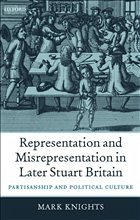 Representation and Misrepresentation in Later Stuart Britain - Knights, Mark