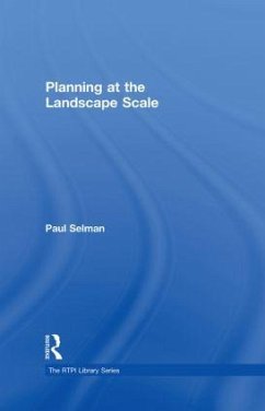 Planning at the Landscape Scale - Selman, Paul