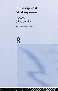 Philosophical Shakespeares - Joughin, John (ed.)