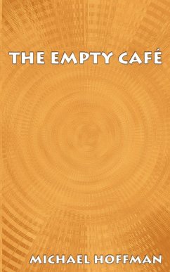 The Empty Cafe - Hoffman, Michael