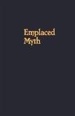 Emplaced Myth: Space, Narrative, and Knowledge in Aboriginal Australia and Papua New Guinea