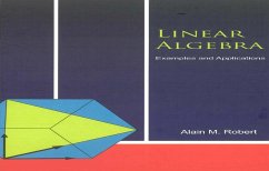 Linear Algebra: Examples and Applications - Robert, Alain M