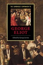 The Cambridge Companion to George Eliot - Levine, George (ed.)