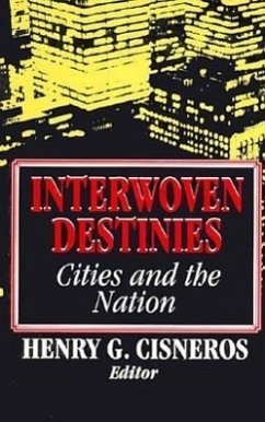 Interwoven Destinies - Cisneros, Henry G.