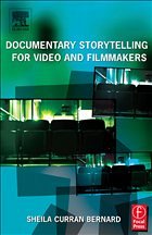 Documentary Storytelling for Video and Filmmakers - Bernard, Sheila Curran