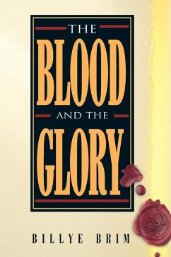 The Blood and the Glory - Brimm, Billye; Brim, Billye
