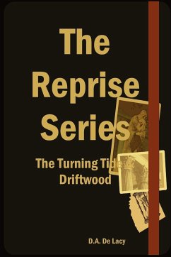 The Reprise Series - The Turning Tide & Driftwood - de Lacy, D. A.