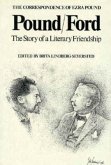Pound/Ford: The Story of Literary Friendship
