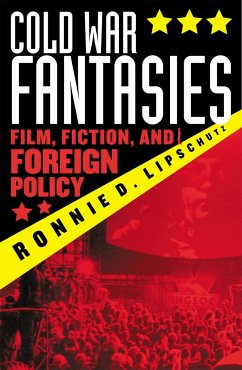 Cold War Fantasies - Lipschutz, Ronnie D