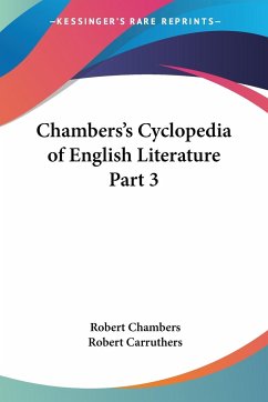 Chambers's Cyclopedia of English Literature Part 3 - Chambers, Robert