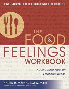 The Food and Feelings Workbook - Koenig, Karen R.