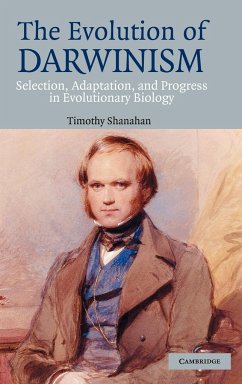 The Evolution of Darwinism - Shanahan, Timothy