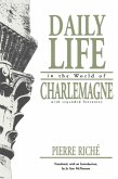 Daily Life in the World of Charlemagne