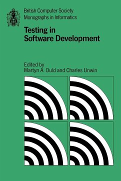 Testing in Software Development - Ould, A. / Unwin, Charles (eds.)