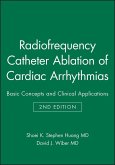 Radiofrequency Catheter Ablation of Cardiac Arrhythmias