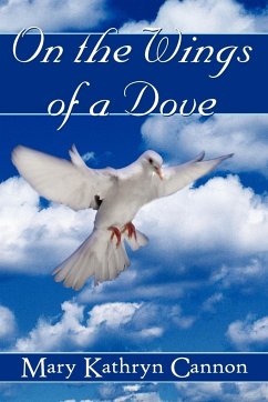 On the Wings of a Dove - Cannon, Mary Kathryn