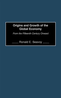Origins and Growth of the Global Economy - Seavoy, Ronald