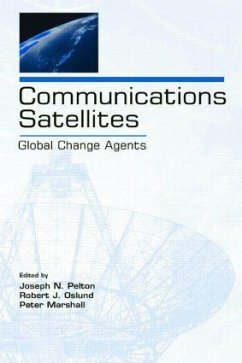 Communications Satellites - Pelton, Joseph N; Oslund, Robert J; Marshall, Peter