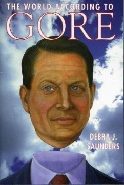 The World According to Gore - Saunders, Debra J.