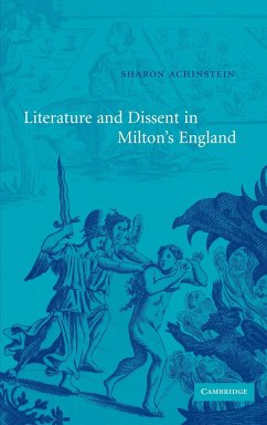 Literature and Dissent in Milton's England - Achinstein, Sharon