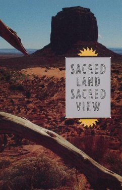 Sacred Land, Sacred View: Navajo Perceptions of the Four Corners Region - McPherson, Robert S.