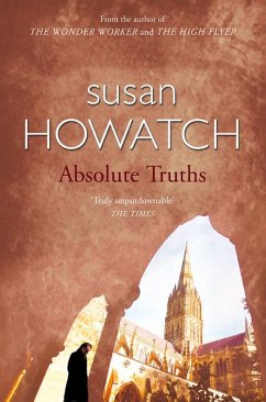 Absolute Truths - Howatch, Susan