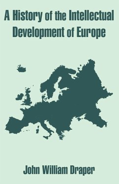 History of the Intellectual Development of Europe, A - Draper, John William