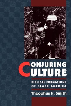 Conjuring Culture - Smith, Theophus H.