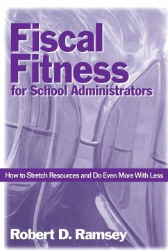 Fiscal Fitness for School Administrators - Ramsey, Robert D.