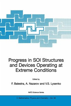 Progress in Soi Structures and Devices Operating at Extreme Conditions - Balestra, Francis / Nazarov, Alexei N. / Lysenko, Vladimir S. (Hgg.)