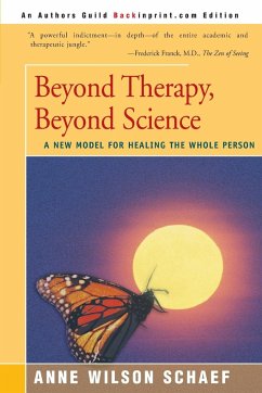 Beyond Therapy, Beyond Science - Schaef, Anne Wilson